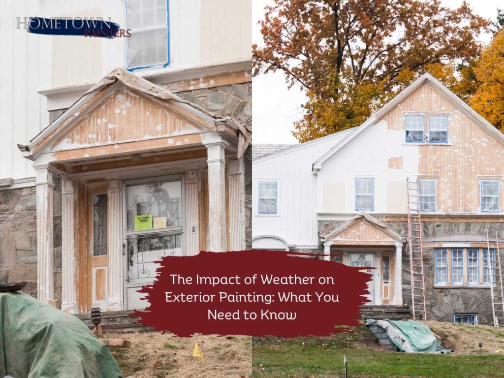 Impact of Weather on Exterior Painting: What You Need to Know